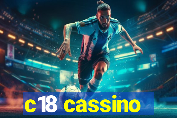 c18 cassino